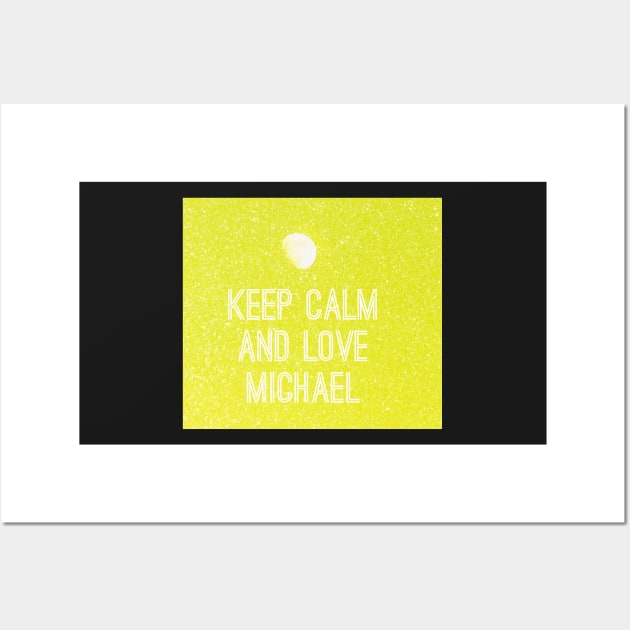 Keep calm and love Michael No. 3 Wall Art by asanaworld